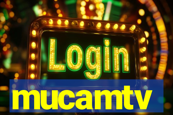 mucamtv