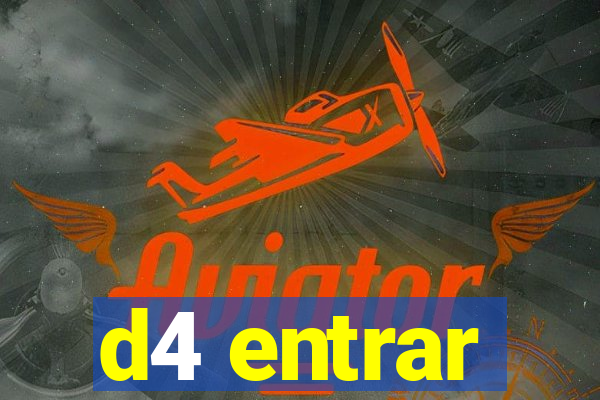 d4 entrar