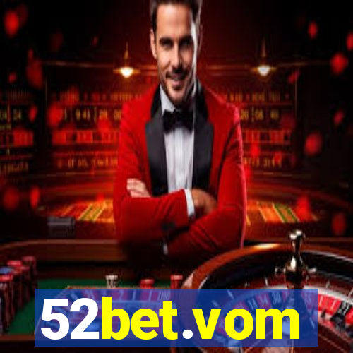 52bet.vom