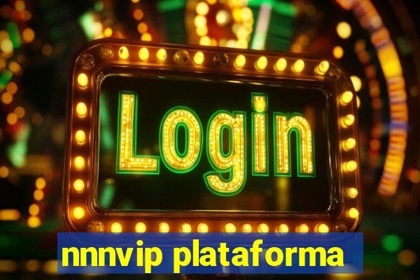 nnnvip plataforma