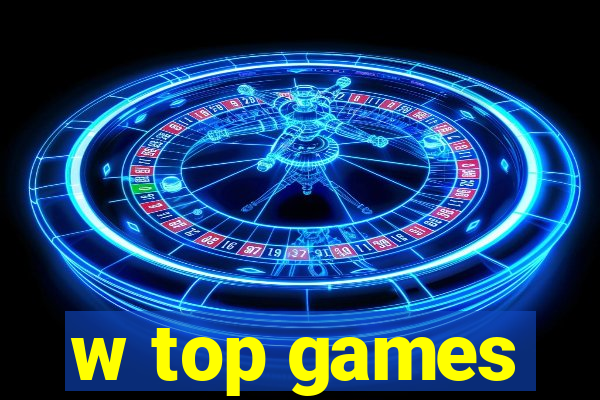 w top games