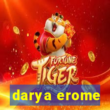 darya erome