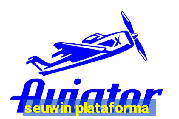 seuwin plataforma