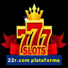 22r.com plataforma