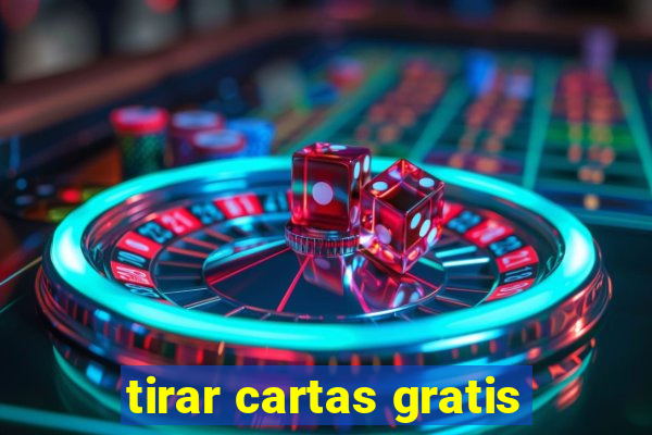 tirar cartas gratis