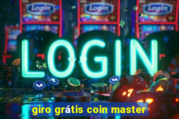 giro grátis coin master