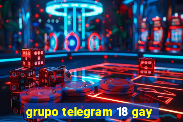 grupo telegram 18 gay