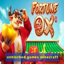 unblocked games minecraft