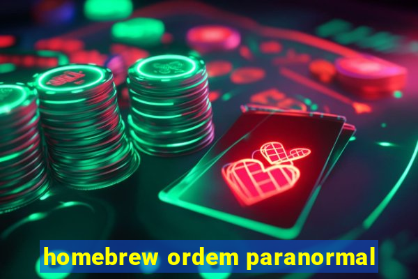 homebrew ordem paranormal