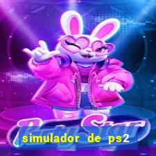 simulador de ps2 para pc