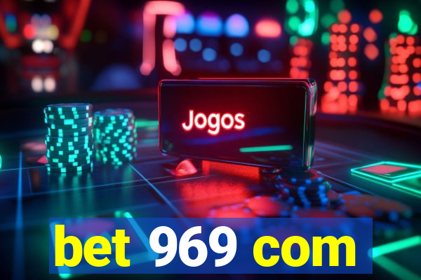 bet 969 com