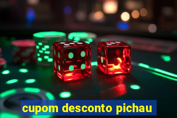 cupom desconto pichau