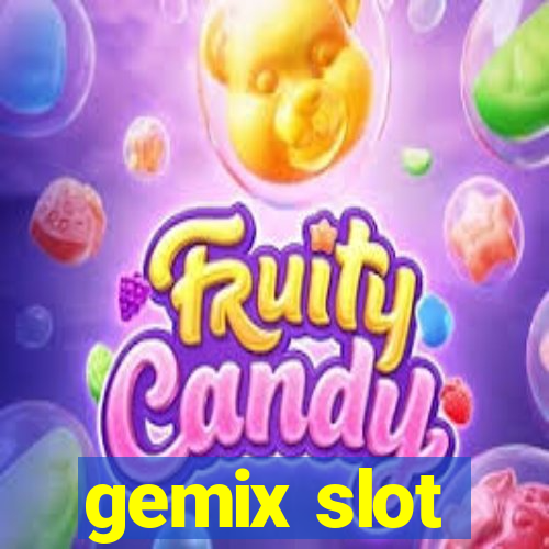 gemix slot