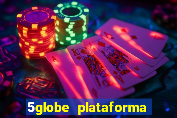 5globe plataforma de jogos