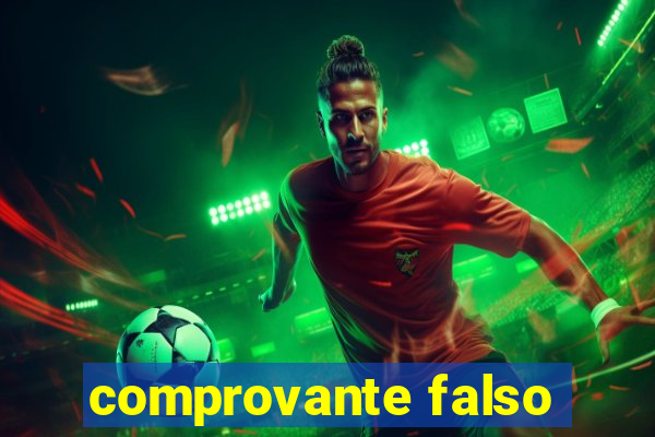 comprovante falso