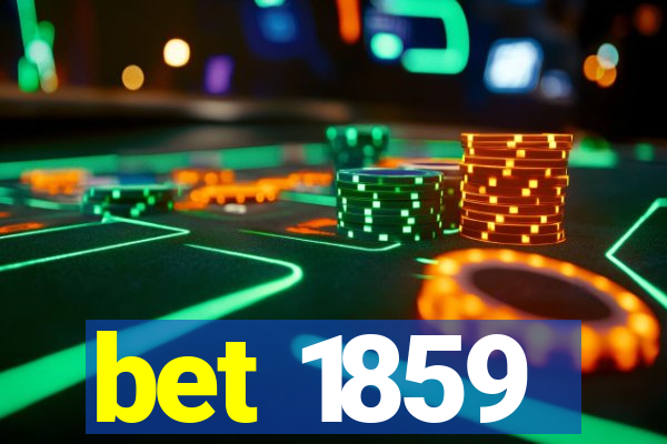 bet 1859