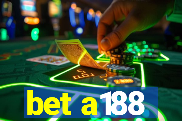 bet a188