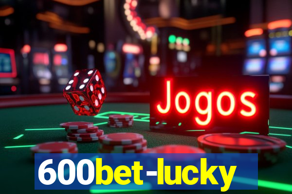 600bet-lucky