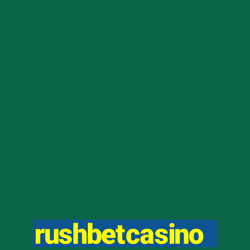 rushbetcasino