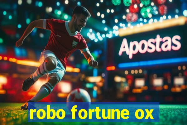 robo fortune ox