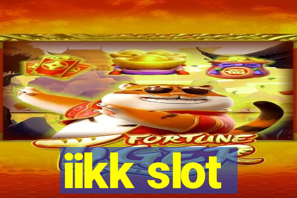 iikk slot