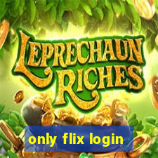 only flix login