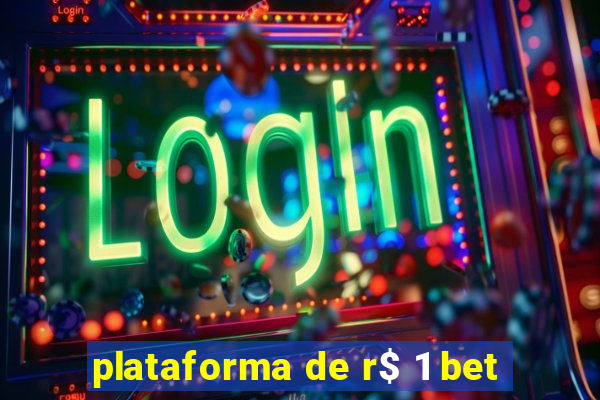 plataforma de r$ 1 bet