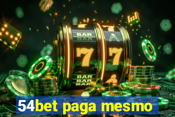 54bet paga mesmo