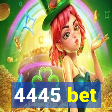 4445 bet