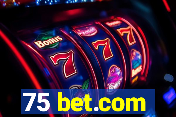 75 bet.com