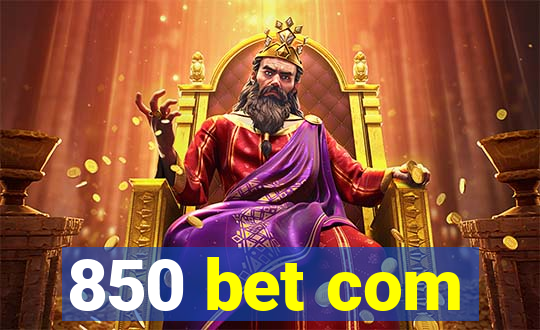 850 bet com