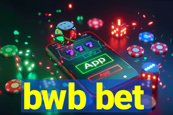 bwb bet