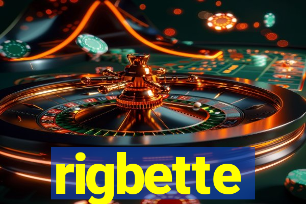 rigbette