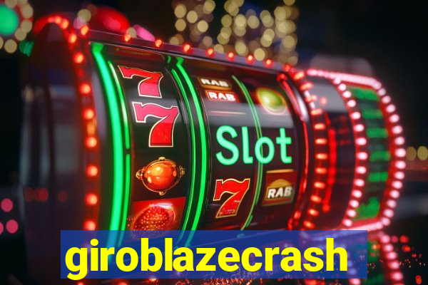 giroblazecrash