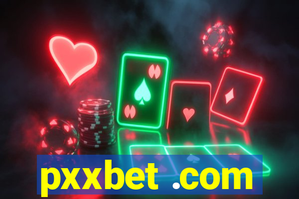 pxxbet .com