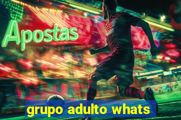 grupo adulto whats