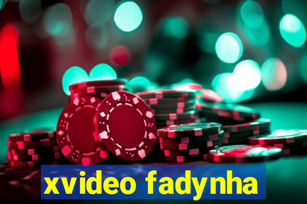 xvideo fadynha