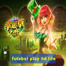 futebol play hd life