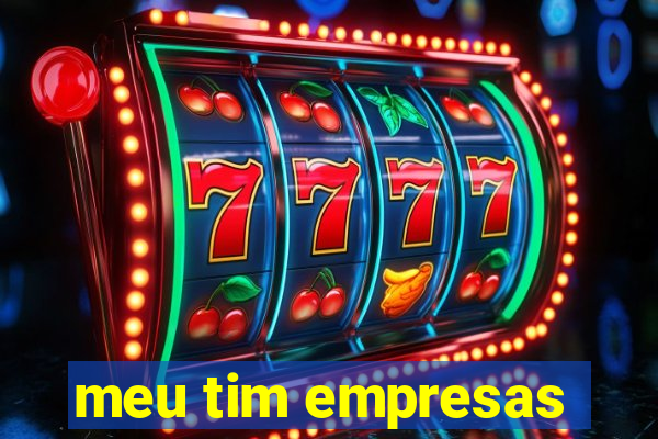 meu tim empresas