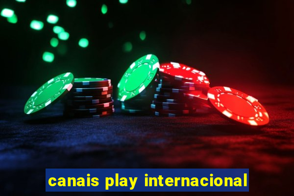 canais play internacional