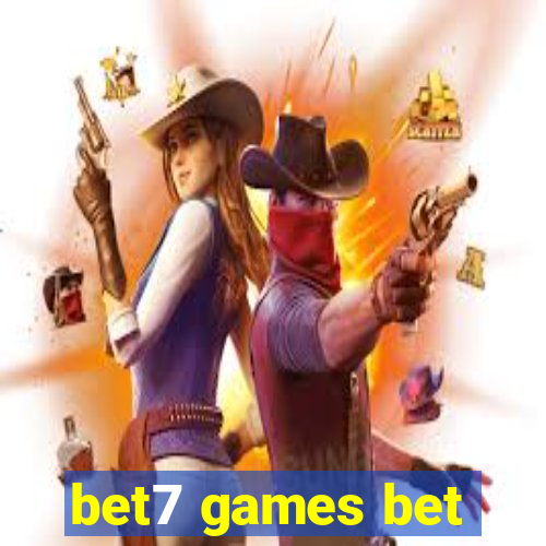 bet7 games bet