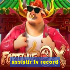 assistir tv record