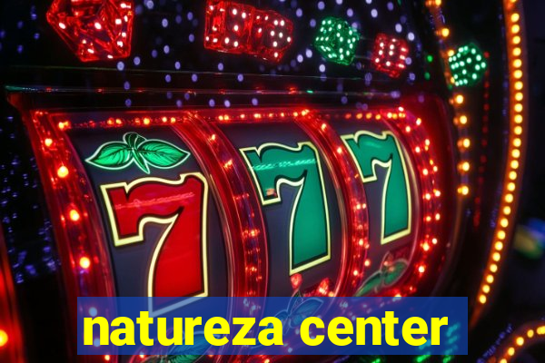 natureza center