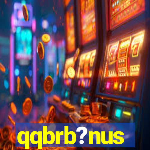 qqbrb?nus