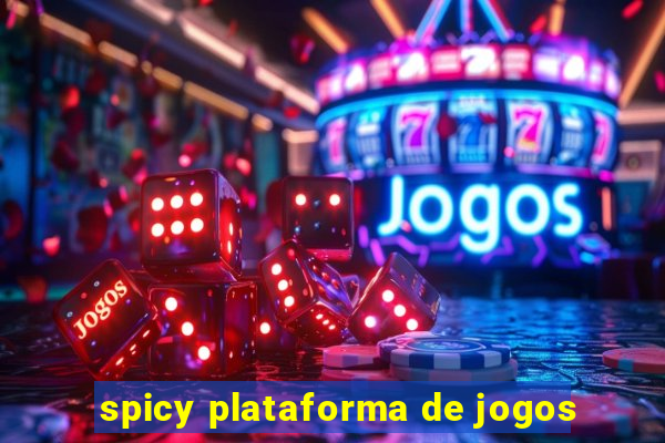 spicy plataforma de jogos