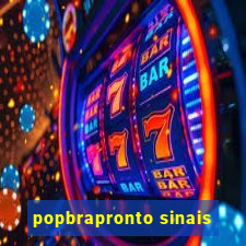 popbrapronto sinais