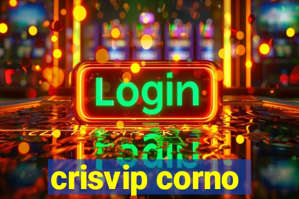 crisvip corno