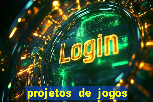 projetos de jogos internos escolares