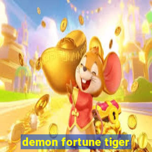 demon fortune tiger