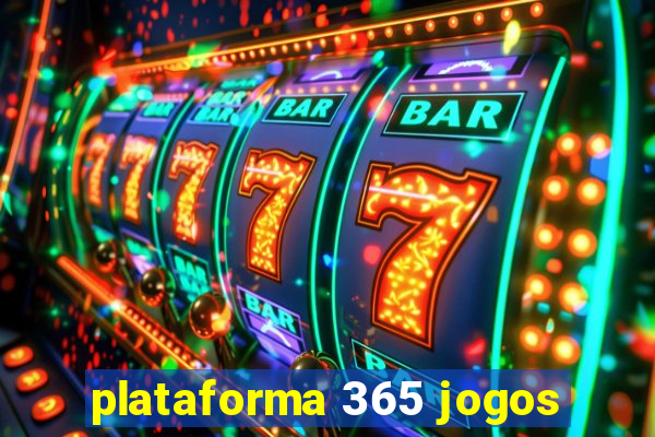 plataforma 365 jogos